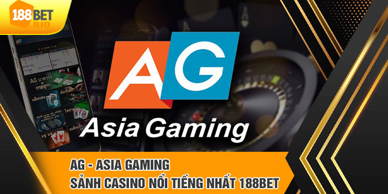 Giới thiệu thương hiệu hàng đầu Asia Gaming